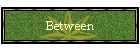 Between